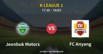 Jeonbuk Motors vs FC Anyang 18/03