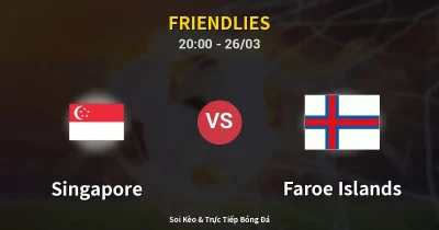 Singapore vs Faroe Islands 26/03