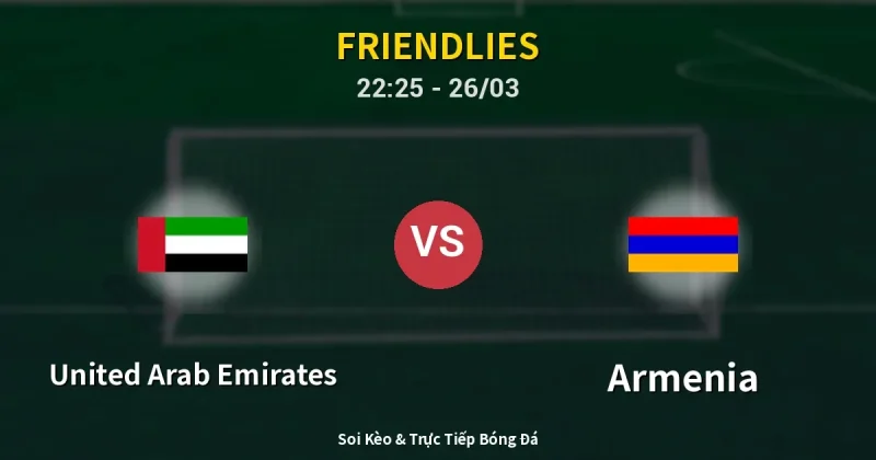 United Arab Emirates vs Armenia 26/03