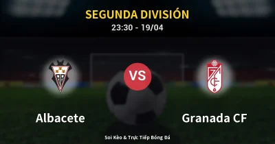 Albacete vs Granada CF 19/04