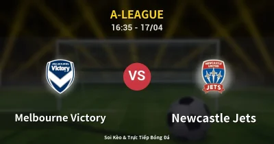 Melbourne Victory vs Newcastle Jets 17/04